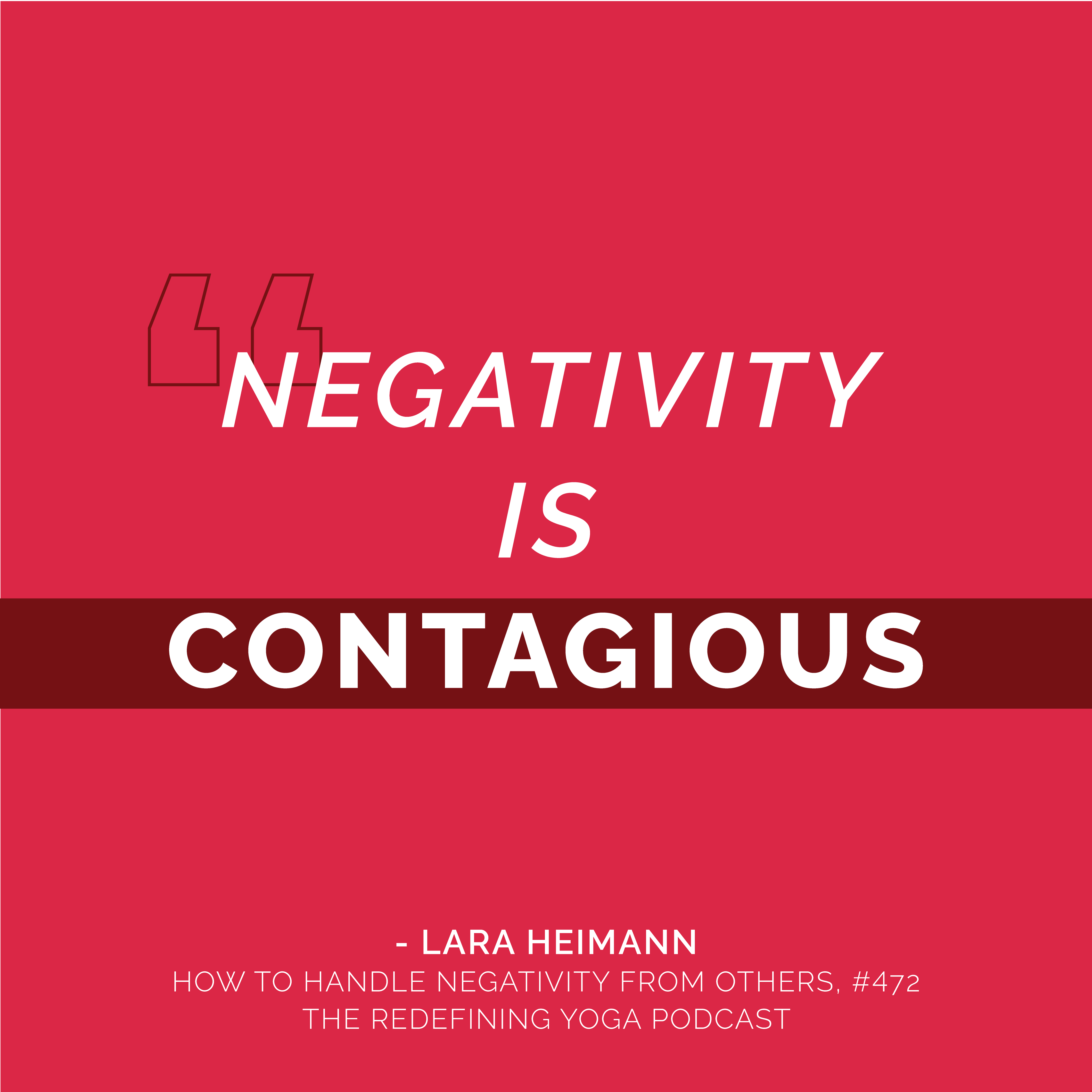 472. How to Handle Negativity from Others
