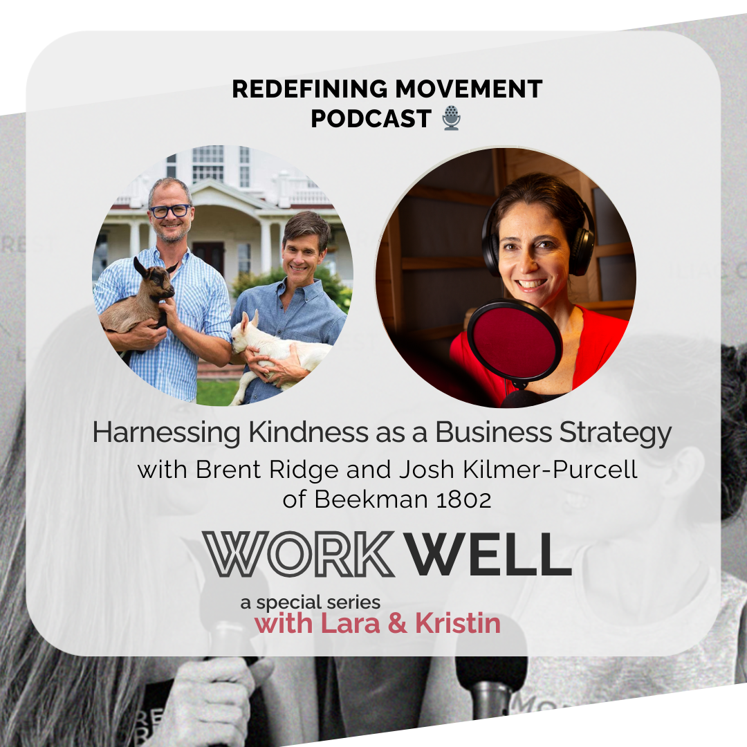 Work Well Series Ep. 3: Harnessing Kindness as a Business Strategy with Beekman 1802